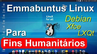 Emmabuntüs Linux Debian Stable. Distro voltada para fins humanitários. Versões 32 e 64 bit