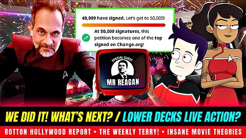 Star Trek Legacy Petition is Most Signed Ever! SNW / Lower Decks Time Travel? | Unleashed #92