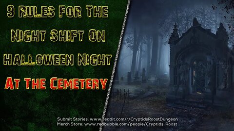 9 Rules For The Night Shift On Halloween Night At The Cemetery ▶️ Creepypasta