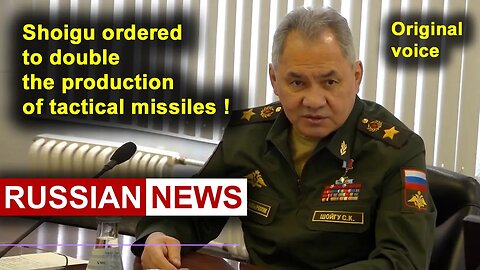 Shoigu ordered to double the production of tactical missiles! Russia Ukraine. RU