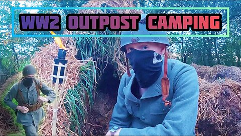 WW2 - Outpost Stealth Camping in Manure
