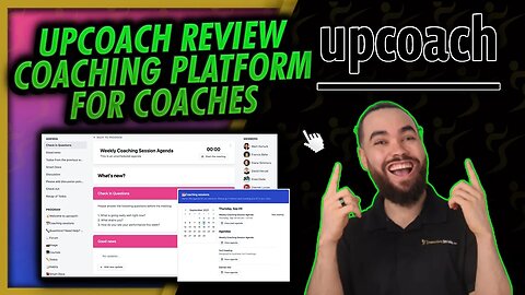 UpCoach Review & Guide 👨‍🏫 The Professional Coaching Platform To Deliver Transformational Results