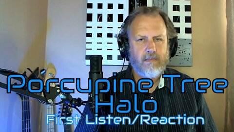 Porcupine Tree - Halo - First Listen/Reaction