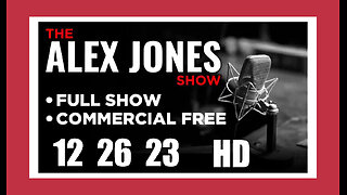 ALEX JONES (Full Show) 12_26_23 Tuesday HD