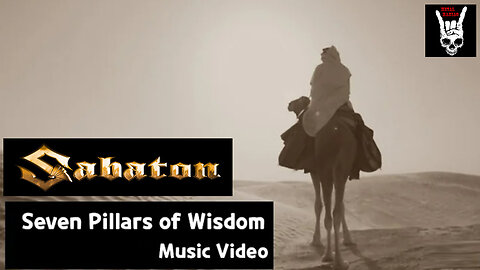 SABATON - Seven Pillars Of Wisdom (Official Music Video)