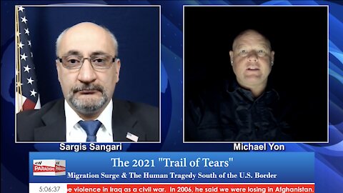 Michael Yon: The 2021 "Trail of Tears": Migration Tragedy, New Paradigms with Sargis Sangari, EP #47