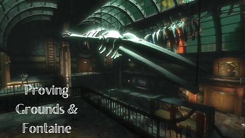 Bioshock Ep.9 Proving Grounds & Fontaine