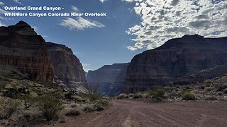 Overland North Rim Grand Canyon - Whitmore Canyon Colorado River Overlook - Utah & Arizona 2024
