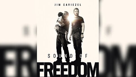 A esperança que vem de Sound of Freedom, o filme que as elites globais querem cancelar