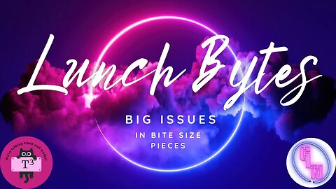 Lunch Bytes w/@GaryLamb2020: Trans Bullies and Keeping our Kids SAFE