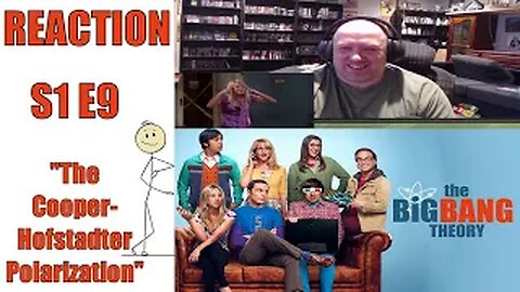 The Big Bang Theory S1 E9 Reaction "The Cooper-Hofstadter Polarization"