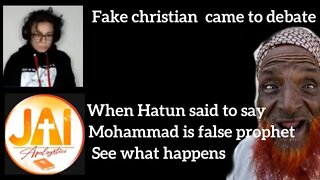 Fake Christian n when hatun said to say mohayis false prophet see what happened?