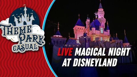 LIVE at Disneyland | Magical Wednesday