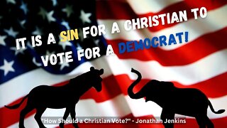 How Should a Christian Vote?