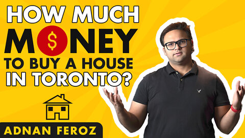 What is the Cost of BUYING a house in Toronto? | Adnan Feroz
