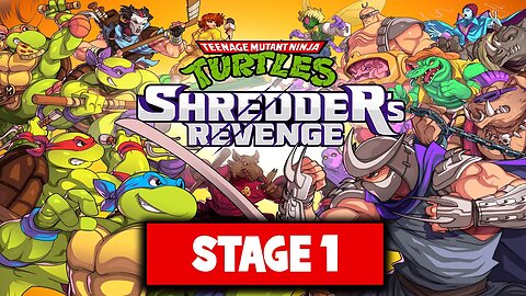 Teenage Mutant Ninja Turtles: Shredder's Revenge / Stage 1