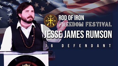 Rod of Iron Freedom Festival 2023 Day 2 Jesse James Rumson J6 Defendant