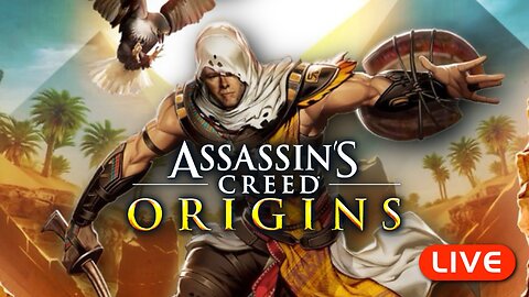 🔴LIVE - Assassins Creed Origins + bruh...