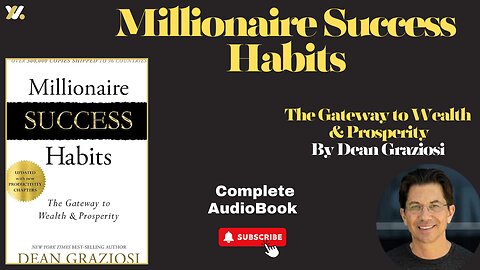 Millionaire Success Habits: The Gateway to Wealth & Prosperity by Dean Graziosi///Full Audiobook//