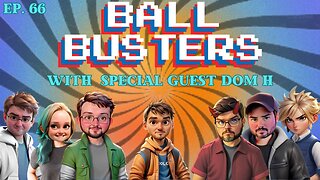 Ball Busters #66. Ruining Internet Talk, CAN'T Talk About The Acolyte, and More. With Dom H