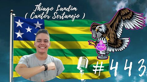 THIAGO LANDIM [ CANTOR SERTANEJO ] - PODVIM #443