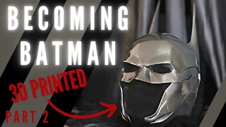 Batman Cosplay: Arkham Knight Batsuit Build - 3D Printed Batman Cowl