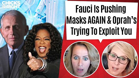 Fauci Gets Cornered On Masks, 2024 Election Is Borked, & Oprah Gets Clobbered For Maui Grift