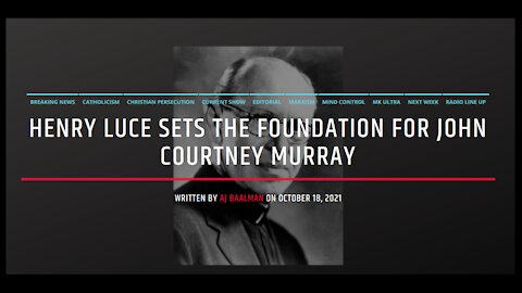 Henry Luce Sets The Foundation For John Courtney Murray