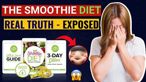 The Smoothie Diet - THE TRUTH EXPOSED 😱 The Smoothie Diet Scam? (My Honest The Smoothie Diet Review)
