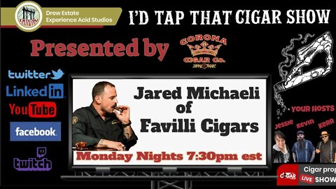 Jared Michaeli of Favilli Cigars, I'd Tap That Cigar Show Episode 170