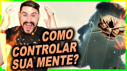 COMO CONTROLAR SUA MENTE? ATRAVEZ DA PALAVRA DE DEUS!