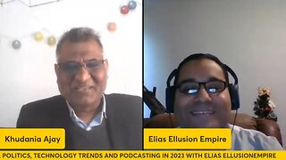 Exploring the interplay of technology and politics in 2023 with Elias EllusionEmpire | Podcast