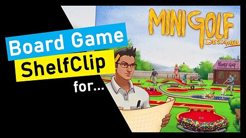 🌱ShelfClips: Minigolf Designer + Empire Extension (Short Board Game Preview)