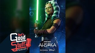 That's Good Stuff: Ahsoka Episodes 3, 4, and 5 Spoiler Review