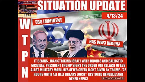 WTPN SITUATION UPDATE 4/14/24 WW3 ALERT