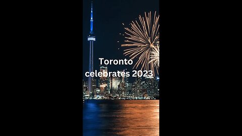 New year's 2023: Toronto welcomes new year with Fireworks #shorts