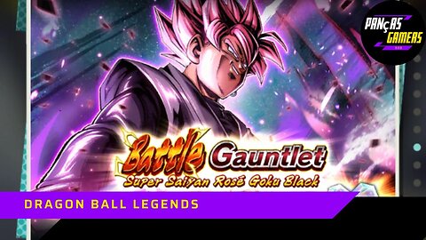 COMO VENCER O SUPER SAIYAN ROSÉ GOKU BLACK NA BATALHA 100 DO BATTLE GAUNTLET - DRAGON BALL LEGENDS