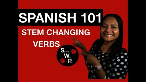 Spanish 101 - Learn Spanish Stem Changing Verbs for Beginners - Spanish With Profe