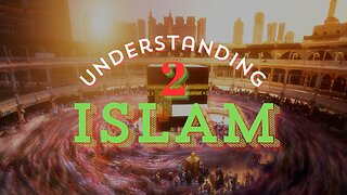 Understanding Islam (Part 2) - The Politically Incorrect Version