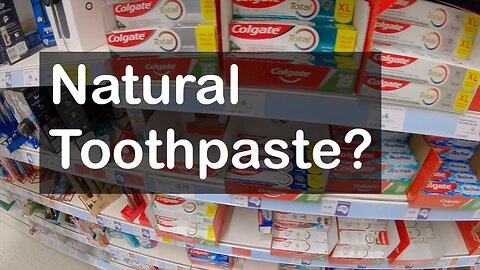 Natural toothpaste? Good or bad?