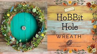 Designing a HoBBit Hole Wreath| How to Make a Hobbit Wreath for Door| Door Decor DIY
