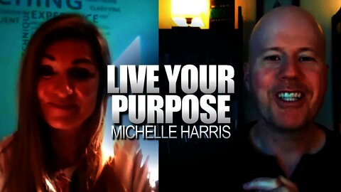 Humanity Needs You! | Living Your Purpose In Turbulent Times with Michelle Harris