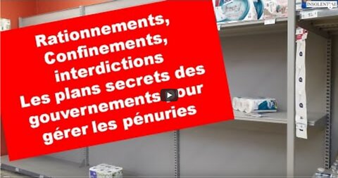 Rationnements, confinements, interdictions, les plans secrets des états pour gérer les pénuries