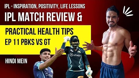 IPL Match Review | Lifestyle Tips | Tewatia | HINDI mein | EP 11 PBKS vs GL