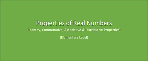 Math-Properties of Real Numbers