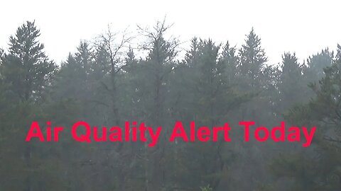 Northern Michigan Gray Air From Wild Fires And Brief Update