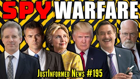 MEDIA BLACKOUT: NEW Deep State SPY WARFARE Tactics EXPOSED! | JustInformed News #195