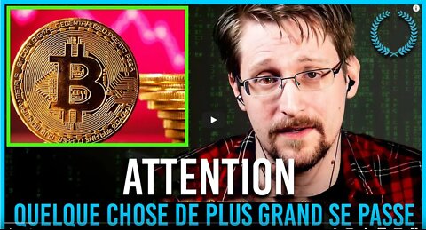 La Vérité Caché Sur Le Bitcoin, Vous DEVEZ Le Savoir Edward Snowden (2022)