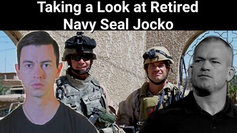 Steve Franssen || Taking a Look at Retired Navy Seal Jocko