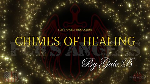 FCB ANGELS - CHIMES OF HEALING - MEDITATION